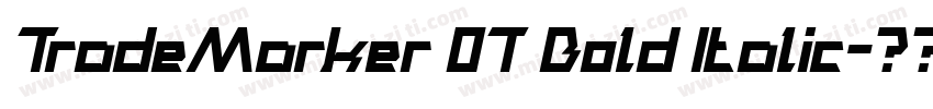 TradeMarker OT Bold Italic字体转换
